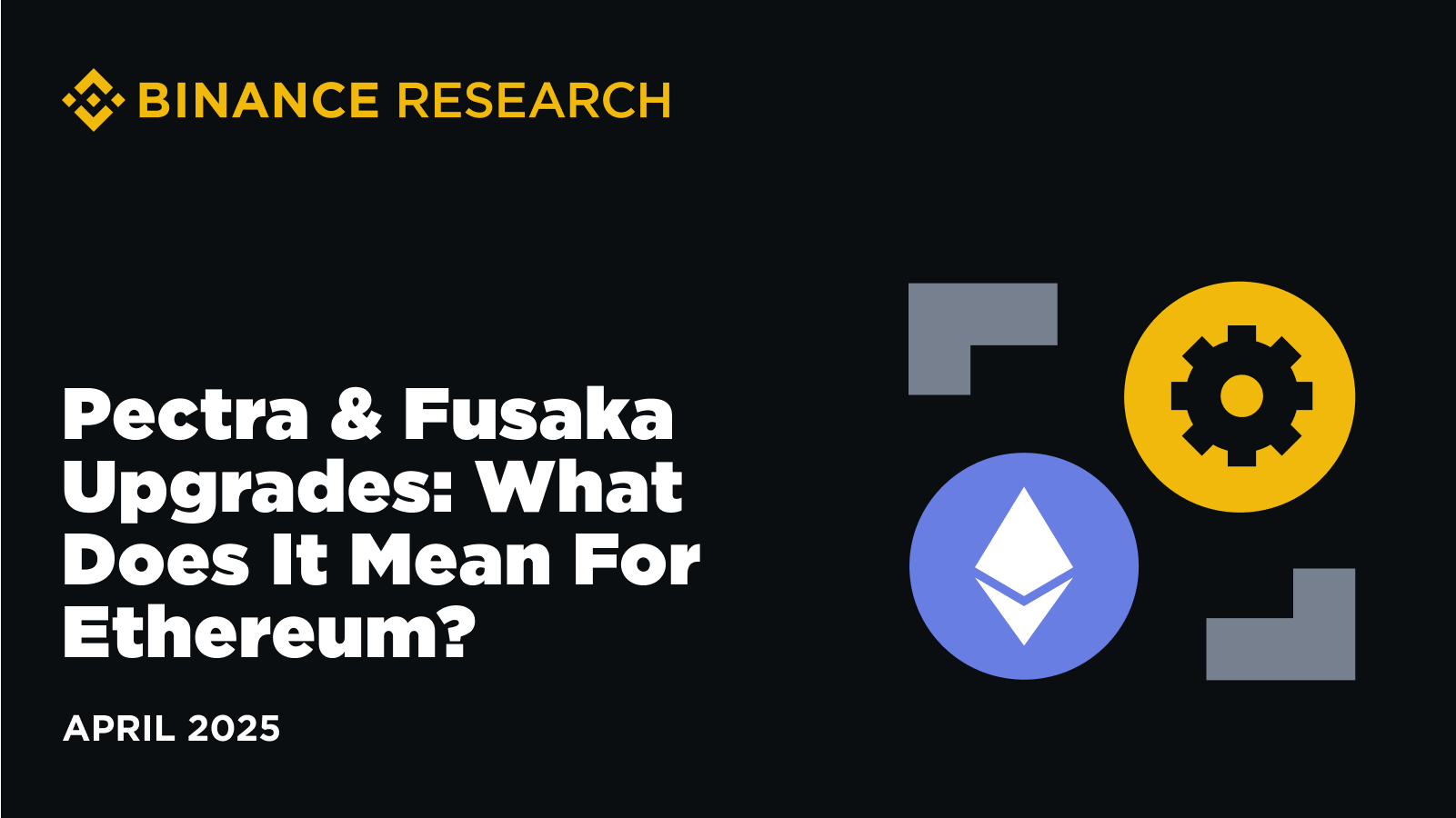Pectra and Fusaka Upgrades: What does it mean for Ethereum?