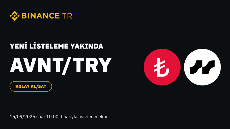 Binance TR, AVNT (Avantis)'yi TRY İşlem Çiftinde Listeleyecek