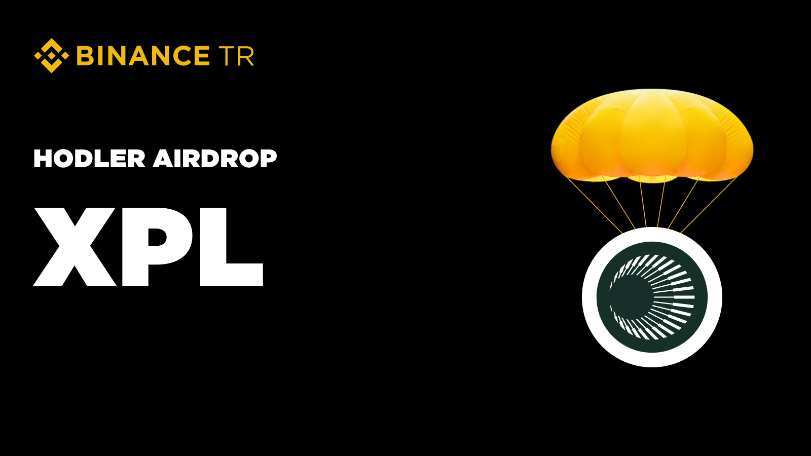 Binance TR HODLer Airdrop'ta Plasma (XPL) ile Tanışın!