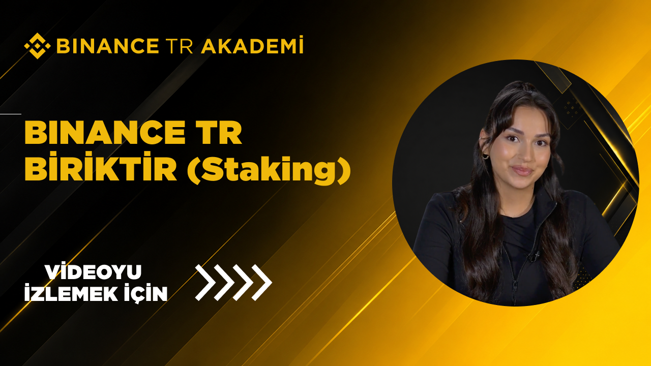 Binance TR Biriktir (Staking)
