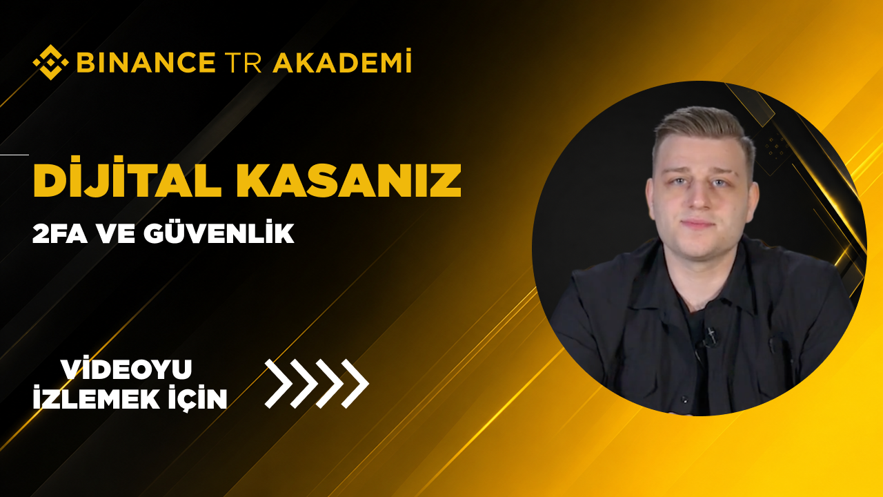 Dijital Kasanız: 2FA ve Güvenlik