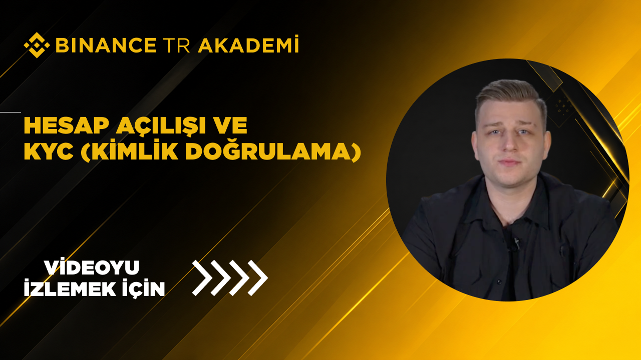 Hesap Açılışı ve KYC (Kimlik Doğrulama)	